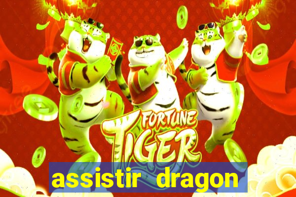 assistir dragon ball super dublado