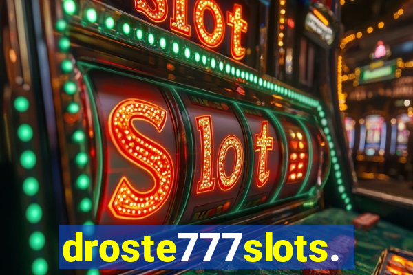 droste777slots.com