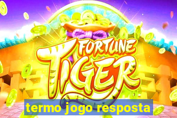 termo jogo resposta