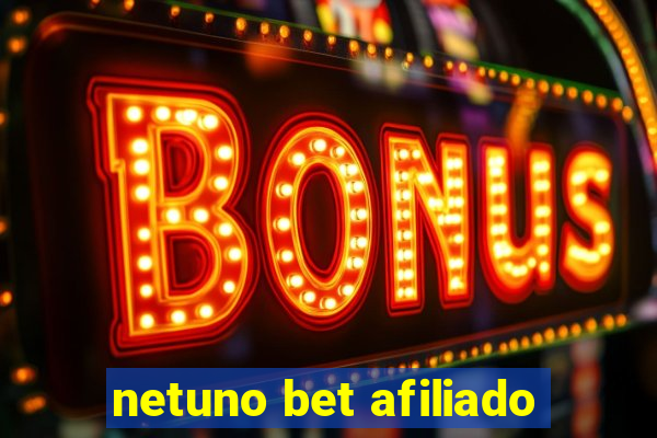 netuno bet afiliado