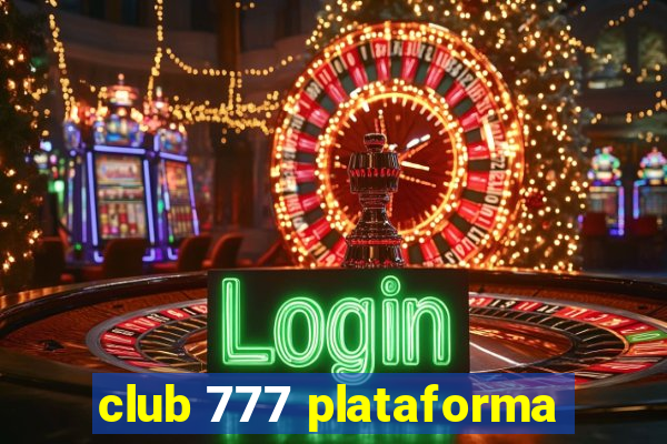 club 777 plataforma