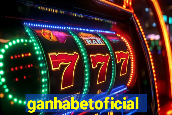 ganhabetoficial