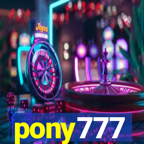 pony777