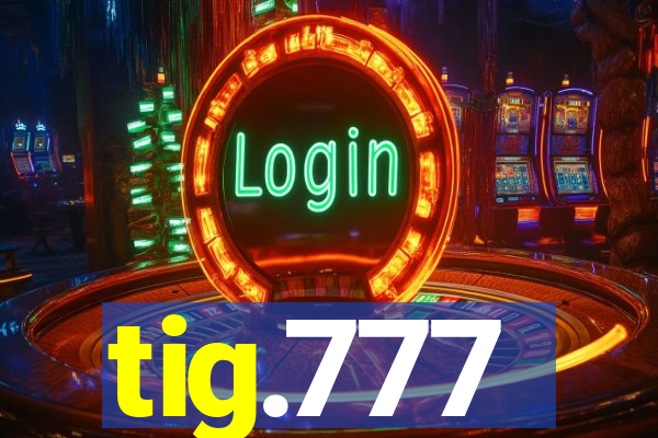 tig.777