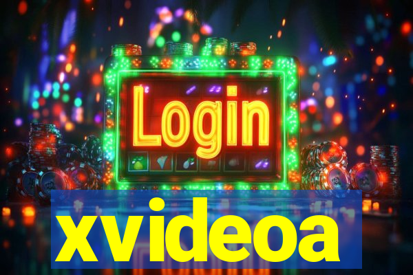 xvideoa